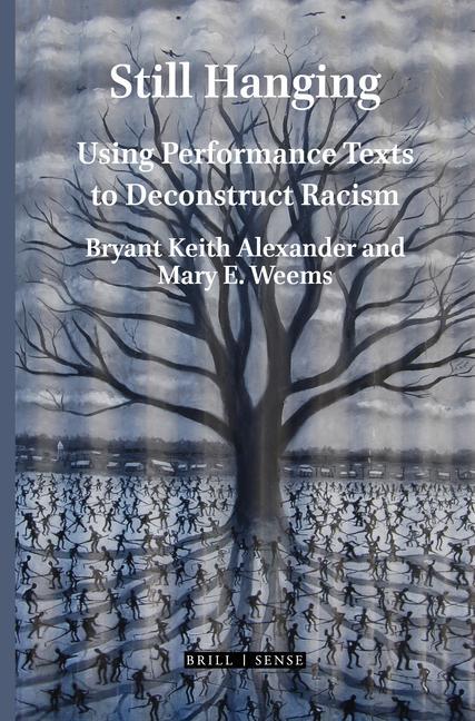 Libro Still Hanging: Using Performance Texts to Deconstruct Racism Mary E. Weems