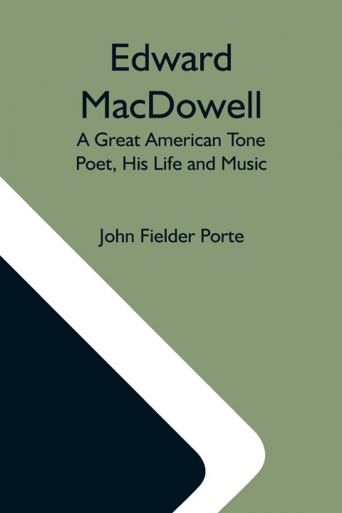 Knjiga Edward Macdowell John Fielder Porte