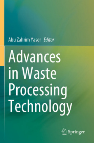 Kniha Advances in Waste Processing Technology Abu Zahrim Yaser