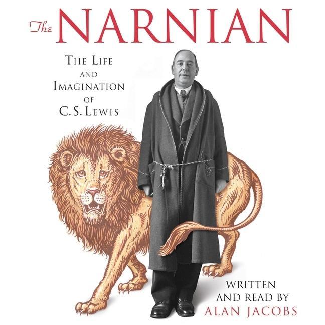 Hanganyagok The Narnian Lib/E: The Life and Imagination of C. S. Lewis Alan Jacobs