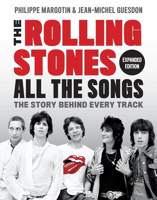 Könyv The Rolling Stones All the Songs Expanded Edition Jean-Michel Guesdon