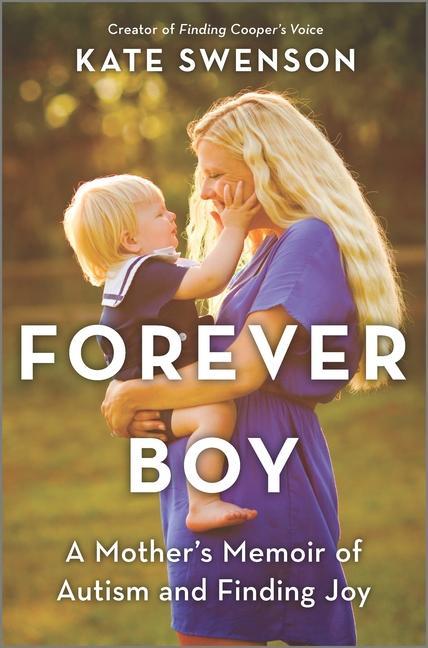 Książka Forever Boy: A Mother's Memoir of Autism and Finding Joy 