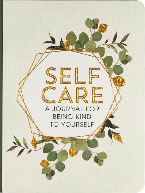 Livre Self Care: A Journal for Being Kind to Yourself 