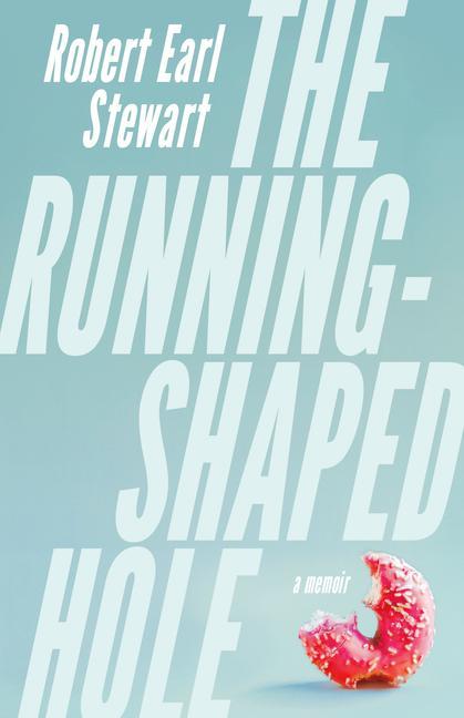 Knjiga Running-Shaped Hole Robert Earl Stewart