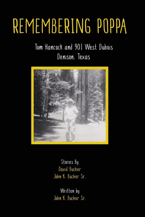 Book Remembering Poppa David Bucher