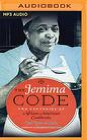 Digital The Jemima Code: Two Centuries of African American Cookbooks Toni Tipton-Martin