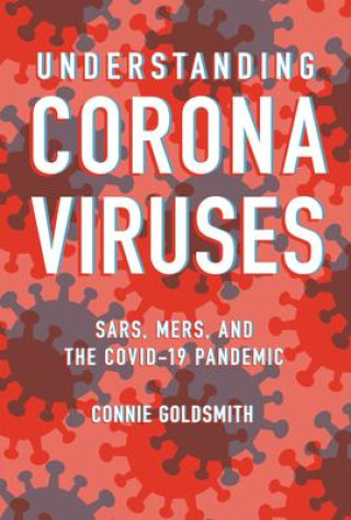 Książka Understanding Coronaviruses: Sars, Mers, and the Covid-19 Pandemic 