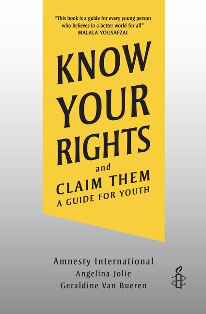 Kniha Know Your Rights and Claim Them: A Guide for Youth Angelina Jolie