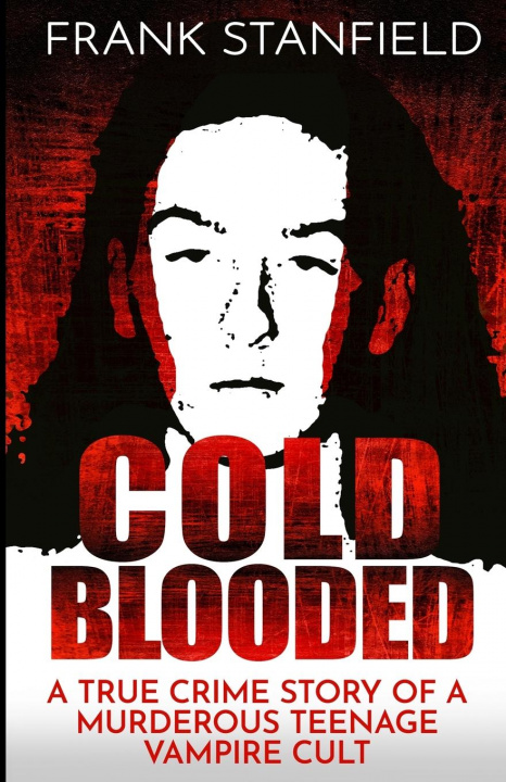 Knjiga Cold Blooded Frank Stanfield
