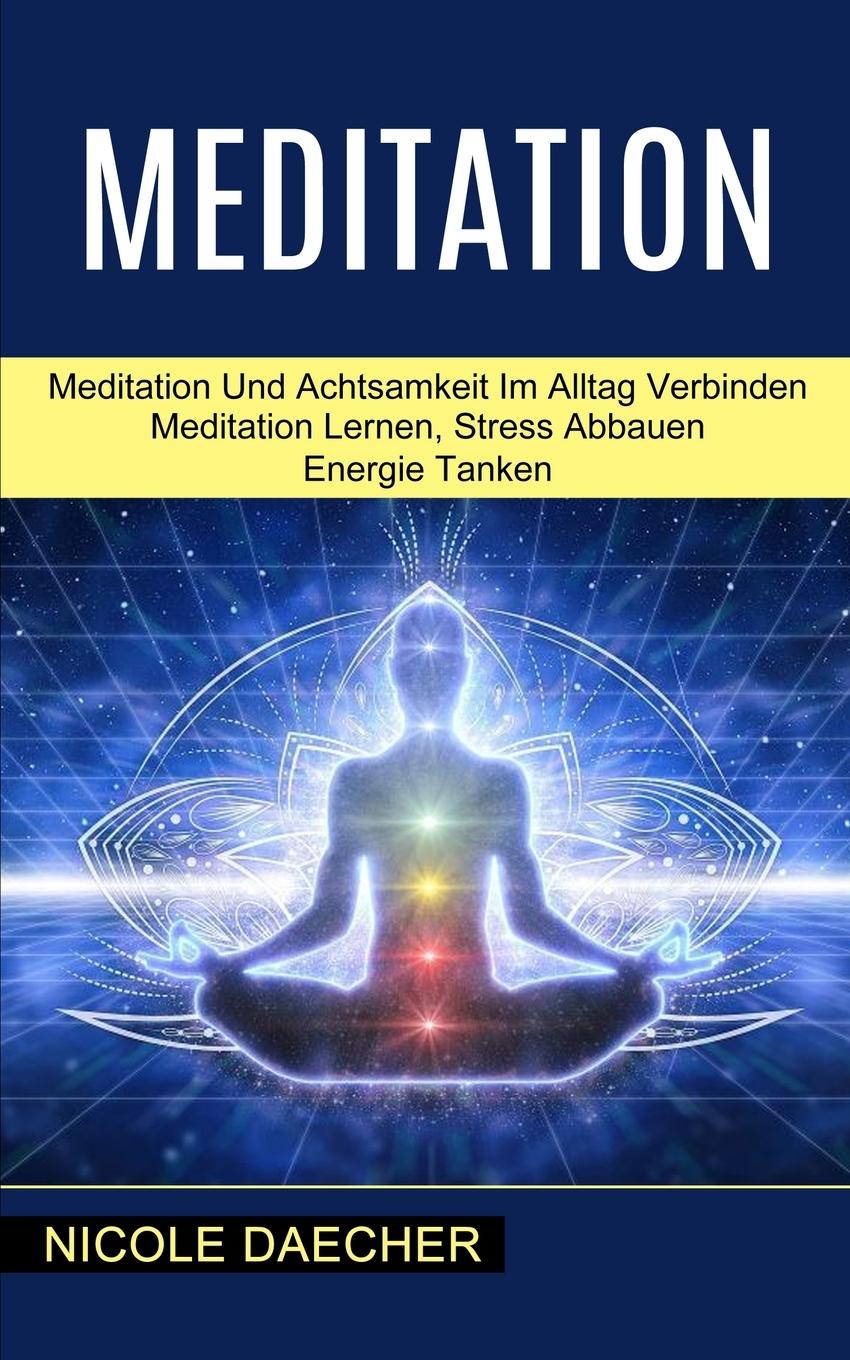 Kniha Meditation Nicole Daecher