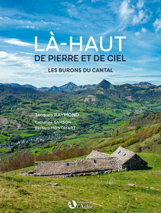 Boek Là-haut de pierre et de ciel - les burons du Cantal CATHERINE SAMSON / B