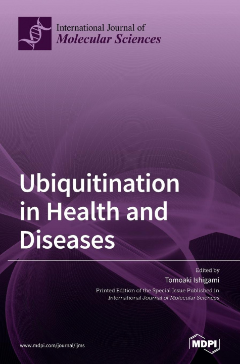 Knjiga Ubiquitination in Health and Diseases Tomoaki Ishigami