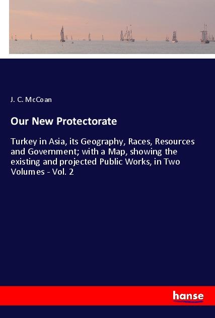 Knjiga Our New Protectorate J. C. McCoan