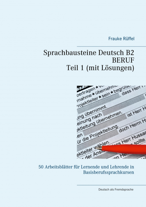 Knjiga Sprachbausteine Deutsch B2 Beruf - Teil 1 mit Loesungen Frauke Rüffel