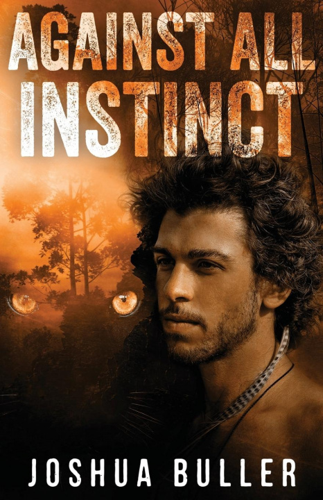 Boek Against All Instinct Joshua Buller
