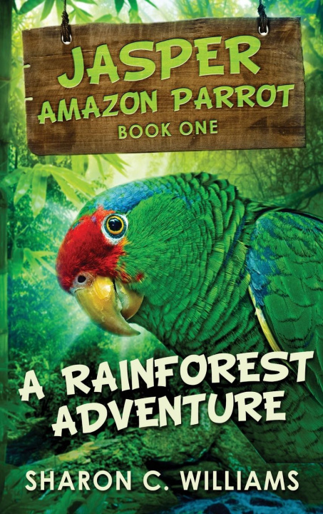 Knjiga Rainforest Adventure Sharon C. Williams
