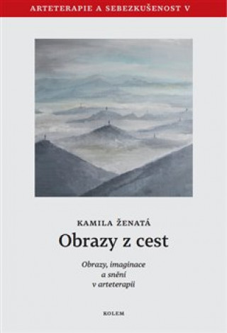 Книга Obrazy z cest Kamila Ženatá