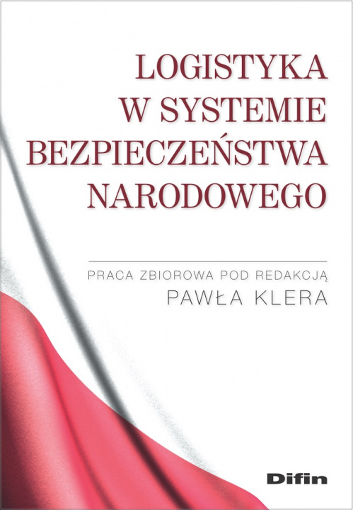 Book Logistyka w systemie bezpieczeństwa narodowego Paweł Kler
