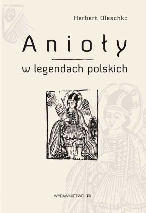 Carte Anioły w legendach polskich Herbert Oleschko