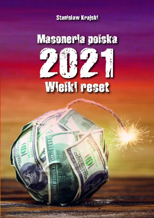 Book Masoneria polska 2021 Wielki Reset Stanisław Krajski