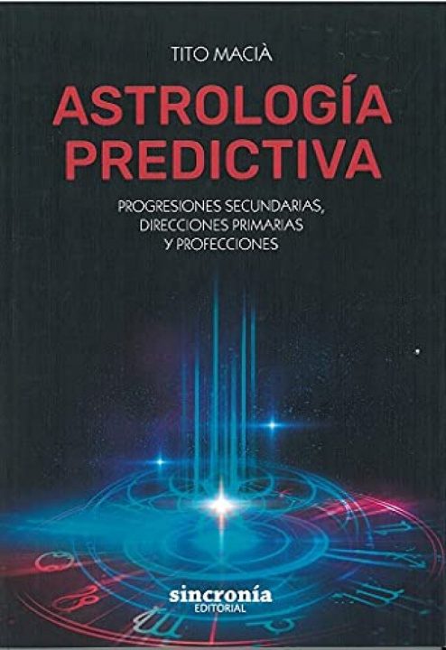 Könyv ASTROLOGIA PREDICTIVA TITO MACIA