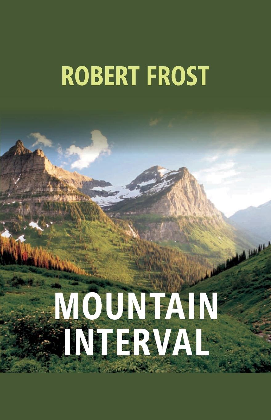 Knjiga Mountain Interval Robert Frost