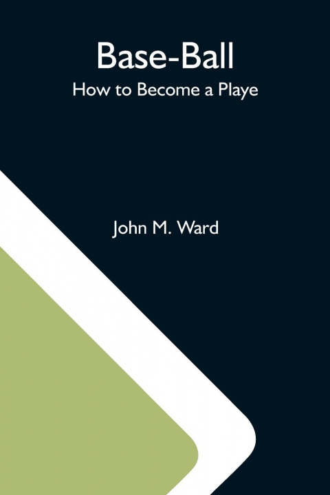 Livre Base-Ball; How To Become A Playe 