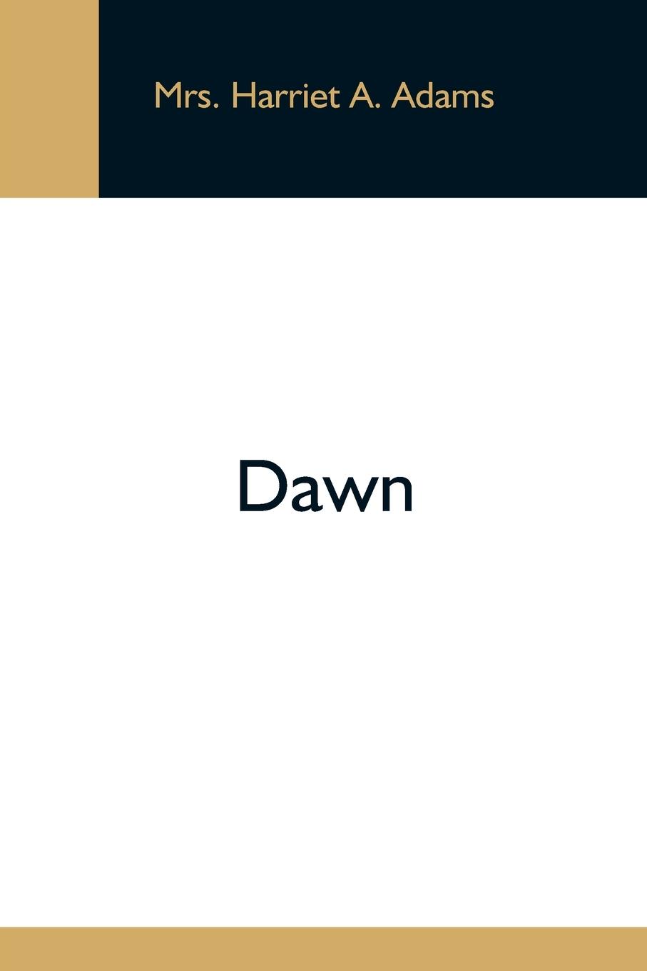 Buch Dawn Harriet a. Adams