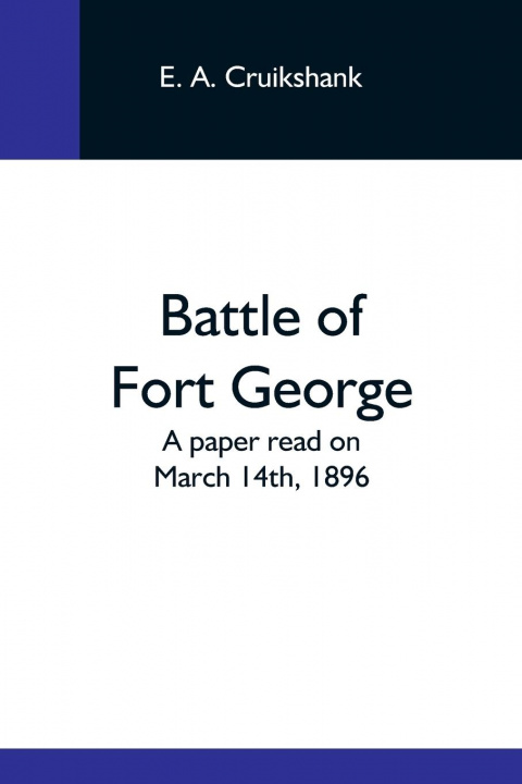 Boek Battle Of Fort George E. A. Cruikshank