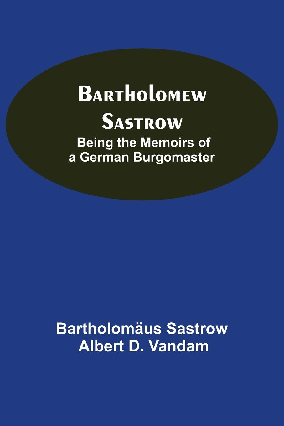 Knjiga Bartholomew Sastrow Bartholomäus Sastrow