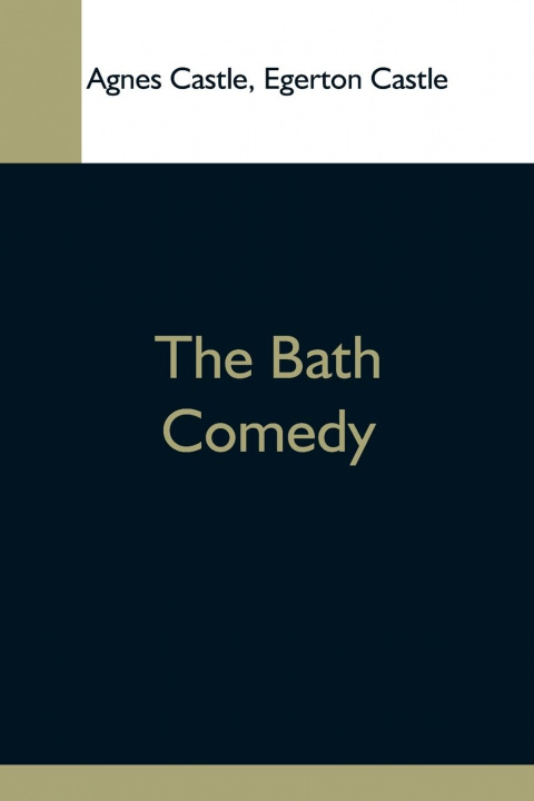 Libro Bath Comedy Egerton Castle