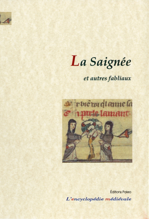 Kniha La Saignée et autres fabliaux DESGRUGILLERS