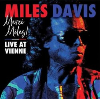 Kniha Merci, Miles! Live at Vienne Davis Miles