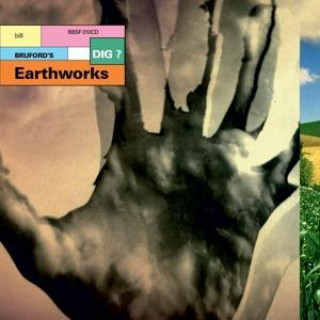 Zvok Dig? Bill Bruford's Earthworks