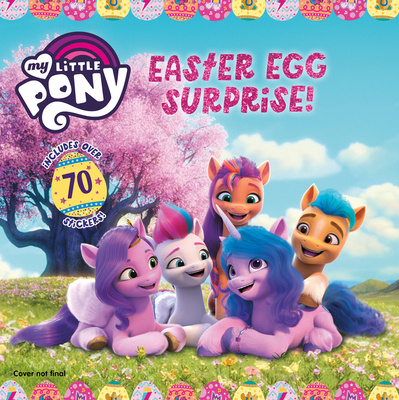Kniha My Little Pony: Easter Egg Surprise! Hasbro