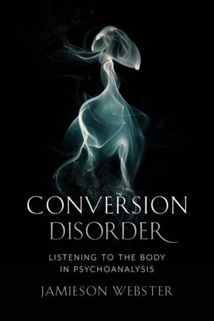Knjiga Conversion Disorder Jamieson Webster