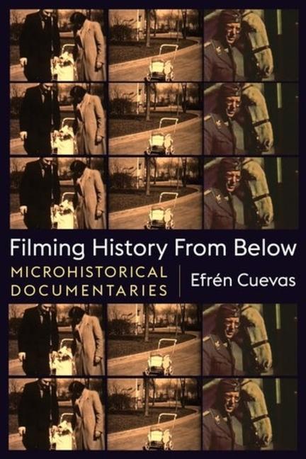 Buch Filming History from Below Efren Cuevas