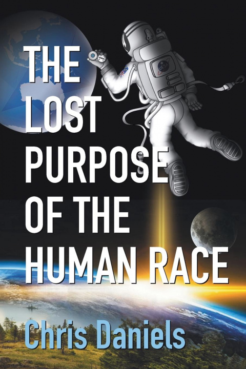 Könyv Lost Purpose of the Human Race 