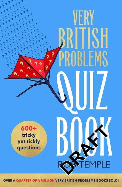 Knjiga Very British Problems Quiz Book Rob Temple