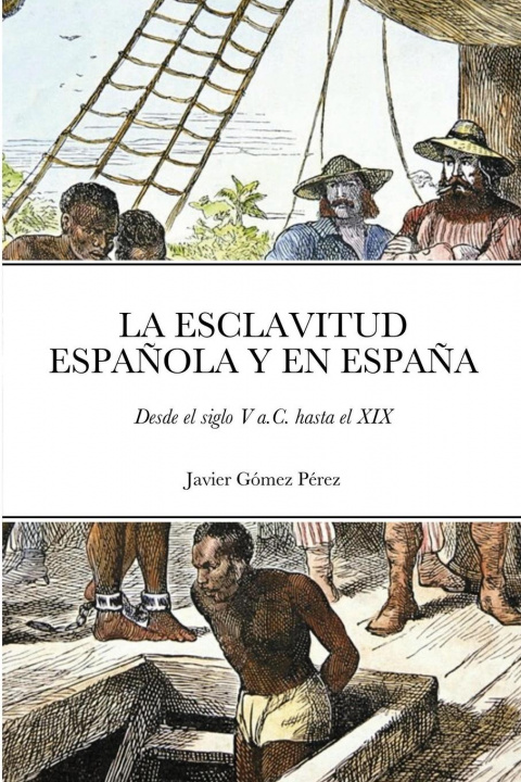 Carte Esclavitud Espanola Y En Espana 