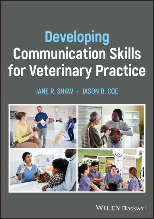 Knjiga Developing Communication Skills for Veterinary Pra ctice Jane R. Shaw