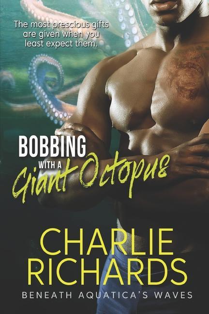 Knjiga Bobbing with a Giant Octopus Charlie Richards