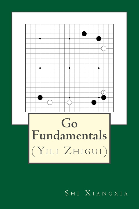 Knjiga Go Fundamentals Shi Xiangxia Shi