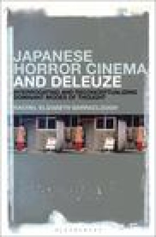 Kniha Japanese Horror Cinema and Deleuze BARRACLOUGH RACHEL E