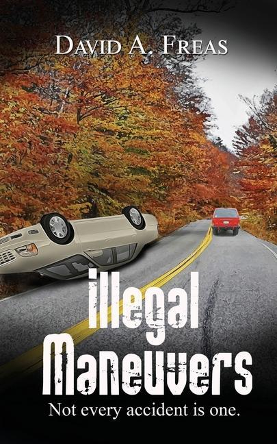 Knjiga Illegal Maneuvers DAVID A. FREAS