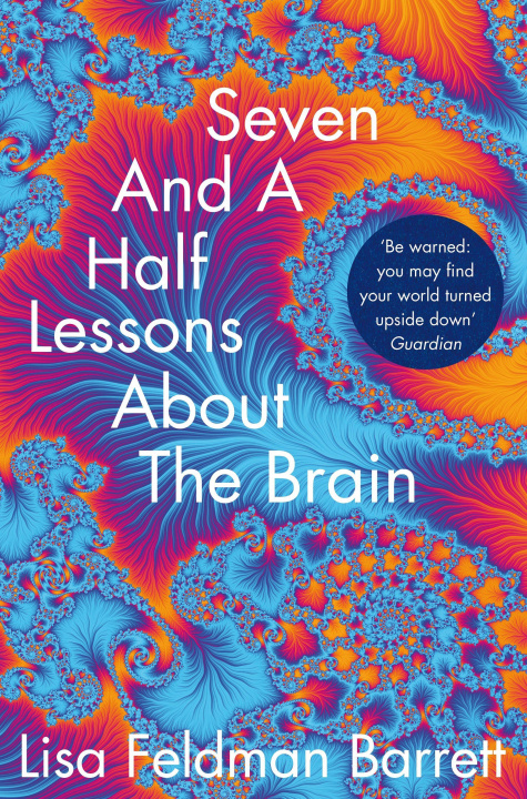 Knjiga Seven and a Half Lessons About the Brain Lisa Feldman Barrett