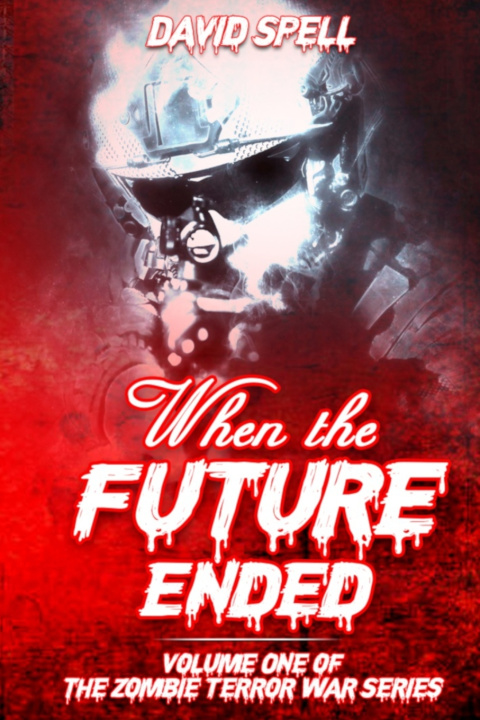 Kniha When the Future Ended DAVID SPELL