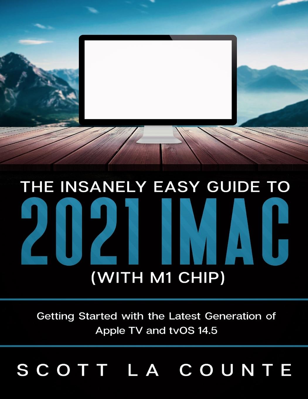 Carte Insanely Easy Guide to the 2021 iMac (with M1 Chip) 