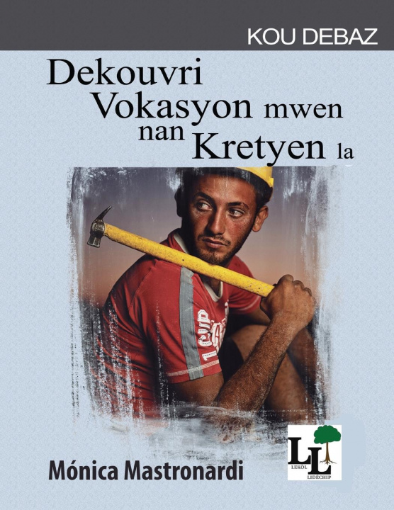 Book Dekouvri vokasyon mwen nan Kris la 