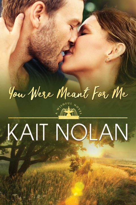 Knjiga You Were Meant For Me Kait Nolan